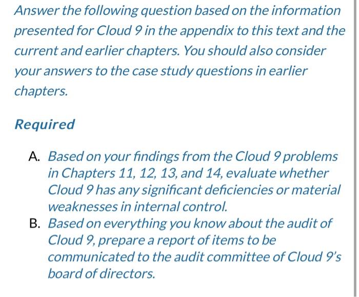 audit Answer the following question based on the information presented for Cloud
