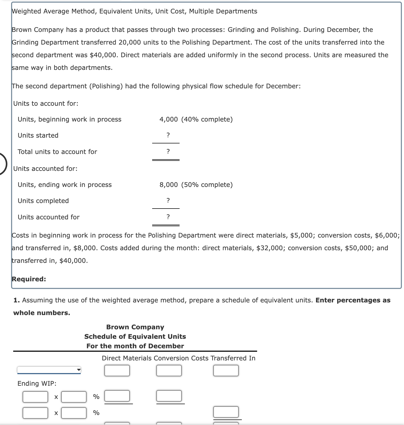  Weighted Average Method, Equivalent Units, Unit Cost, Multiple Departments Brown Company