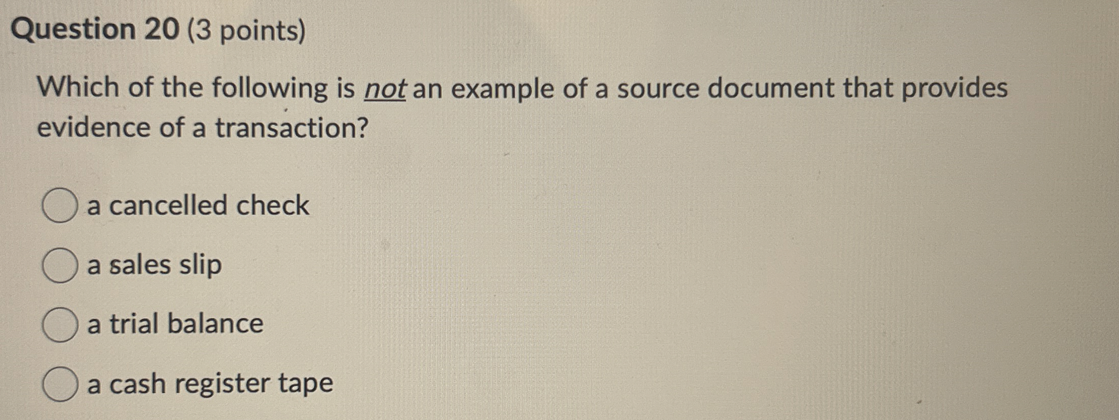  Question 20(3 points) Which of the following is not an example