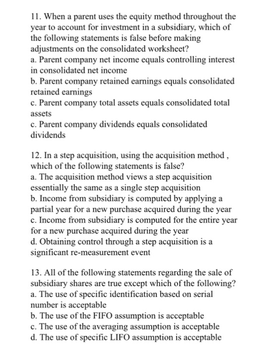  11. When a parent uses the equity method throughout the year