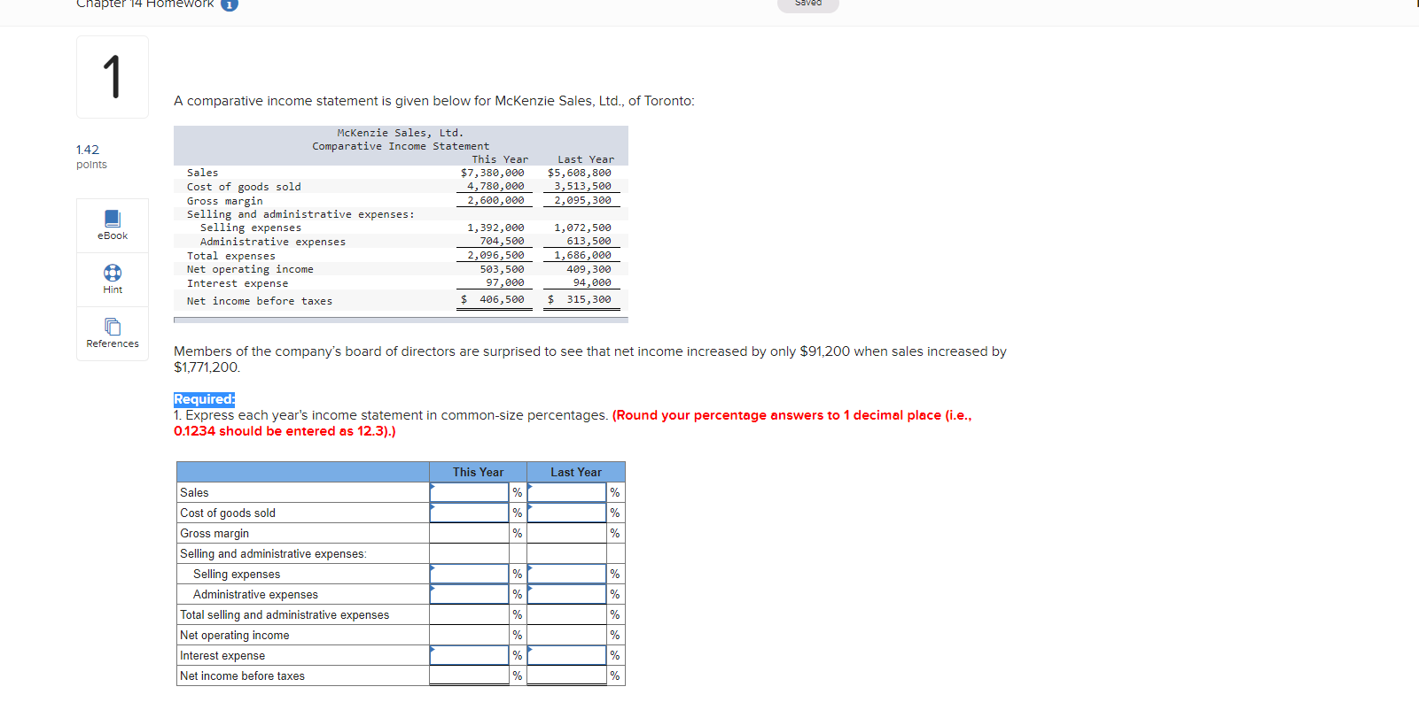 Please help me with question asap. Thanks. Chapter 14 Homework 1 1