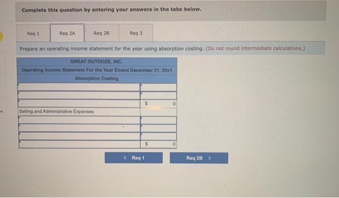 8-6) Great Outdoze Company manufactures sleeping bags, which sell for $65.90 each.
