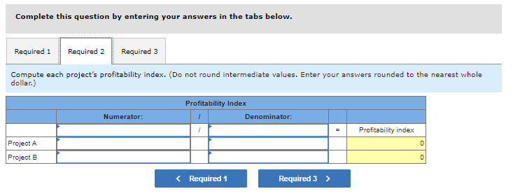 Rowan Company is considering two alternative investment projects. Each requires a $264,000
