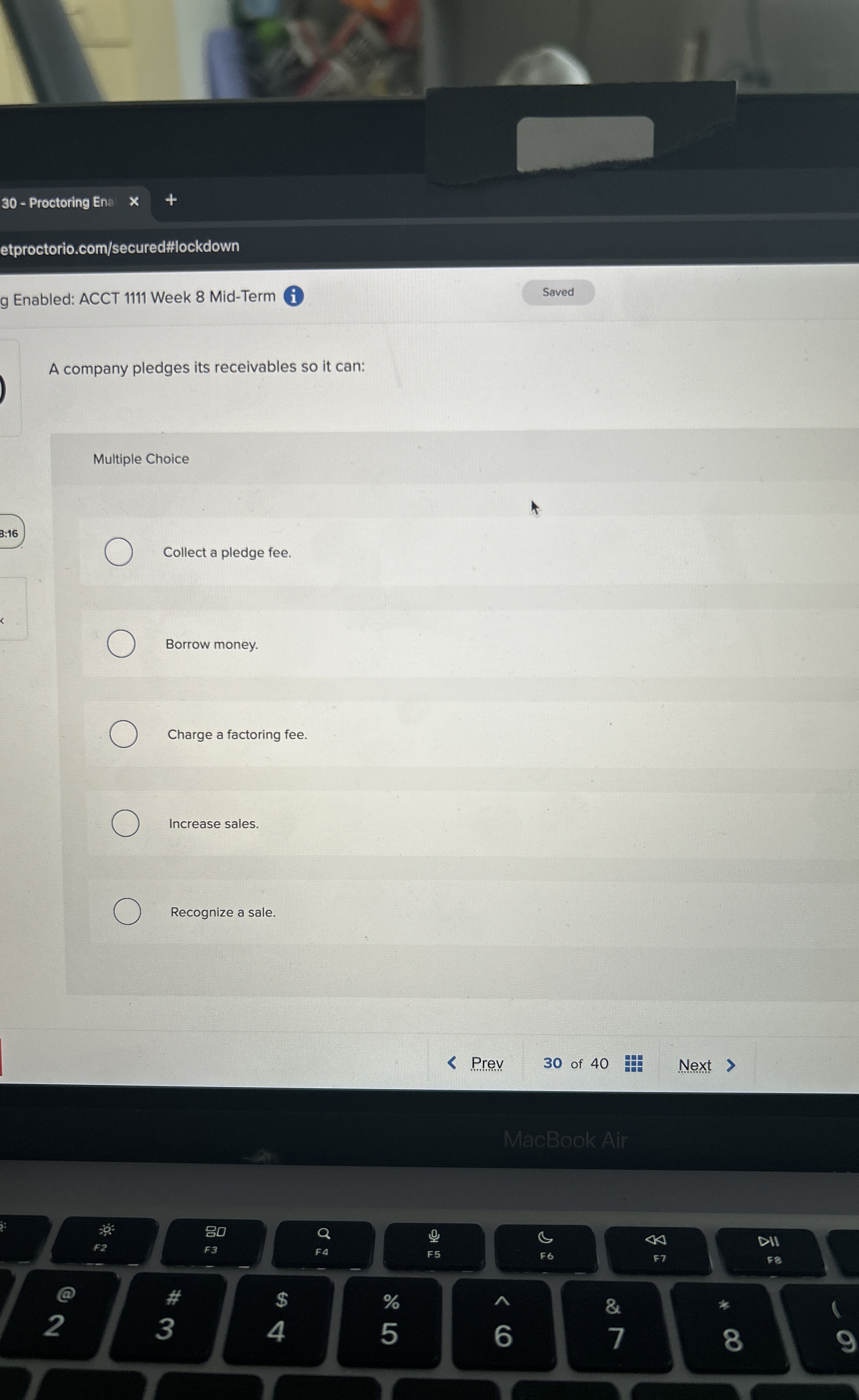  A company pledges its receivables so it can: Multiple Choice Collect