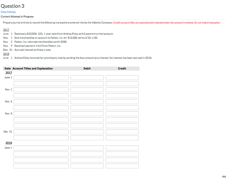 Question 3 View Policies Current Attempt in Progress Prepare journal entries