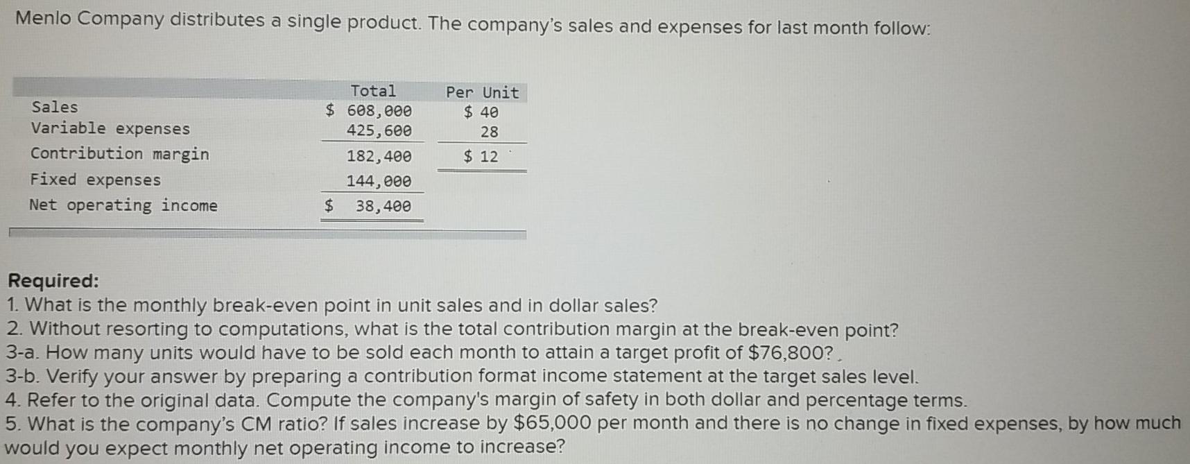 steps showing how each calculation was done would be appreciated Menlo