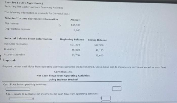 Exercise 11-39 (Algorithmic) Reporting Net Cash Flow from Operating Activities The