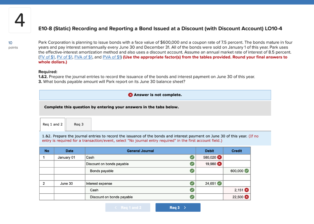 Discount (with Discount Account) LO10-4 10 points Park Corporation is planning to