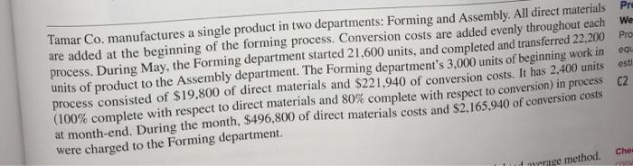  help? Pre We egy est Tamar Co. manufactures a single product