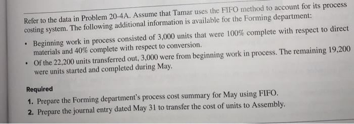 in two departments: Forming and Assembly. All direct materials are added at
