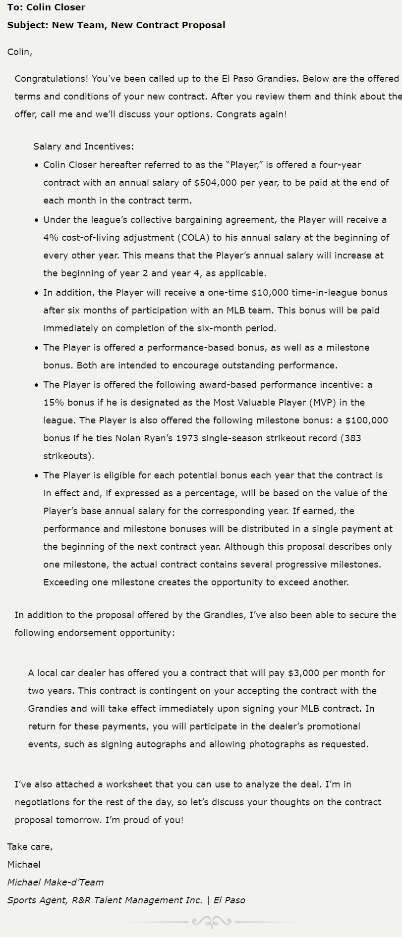 old and has always dreamed of playing in the big leagues. Last