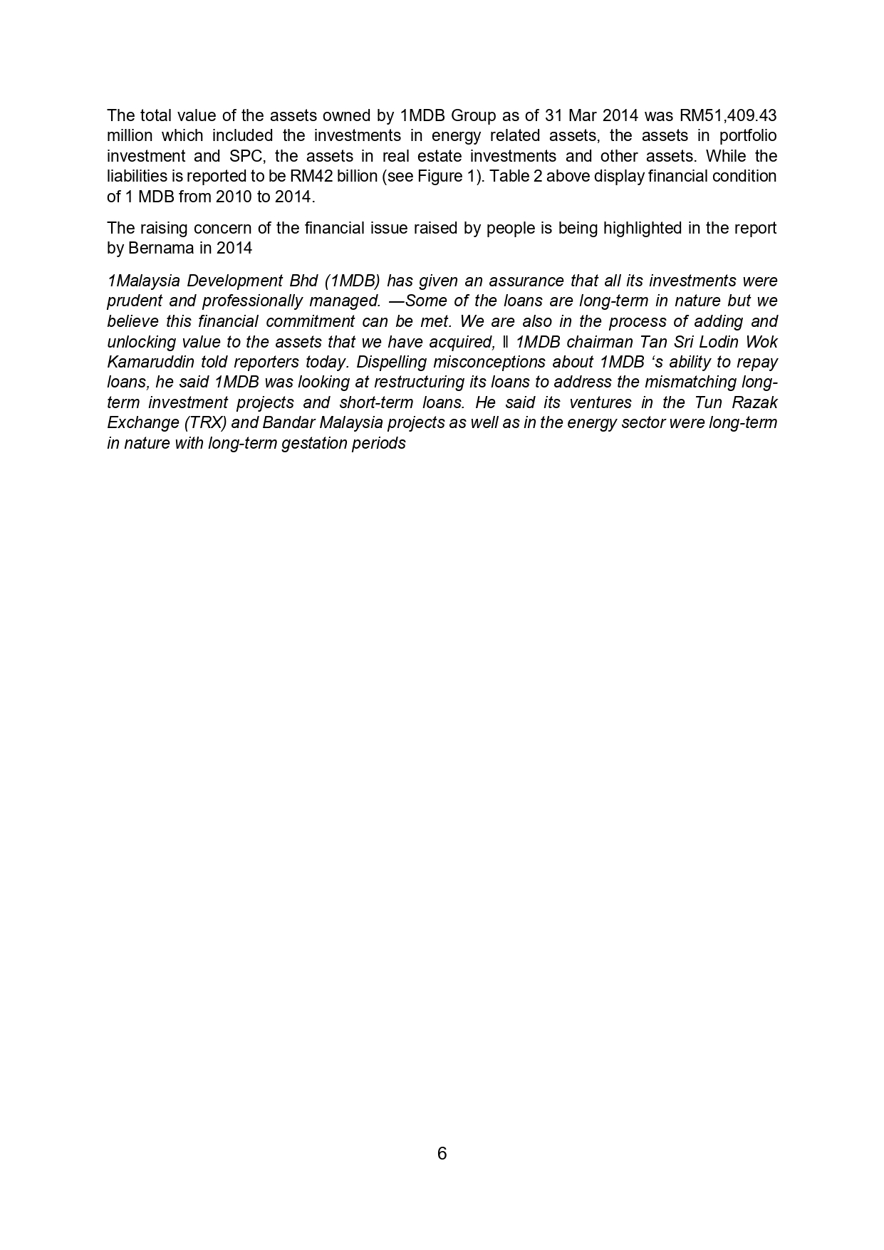 is mostly mitigated by the strong track record and financial strength of