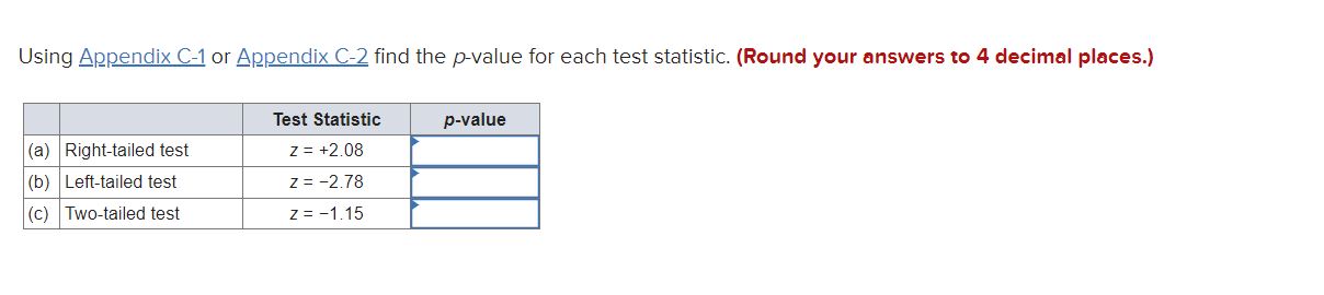 Please help me with this question on my homework. Using Appendix