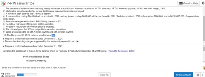 needed is in the picture. P4-19 (similar to) Question Holp Pro forma