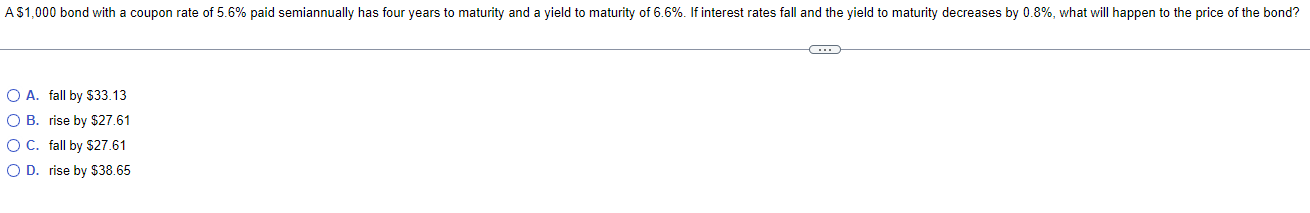  A. fall by $33.13 B. rise by $27.61 C. fall by