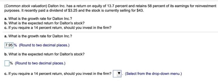  (Common stock valuation) Dalton Inc. has a return on equity of