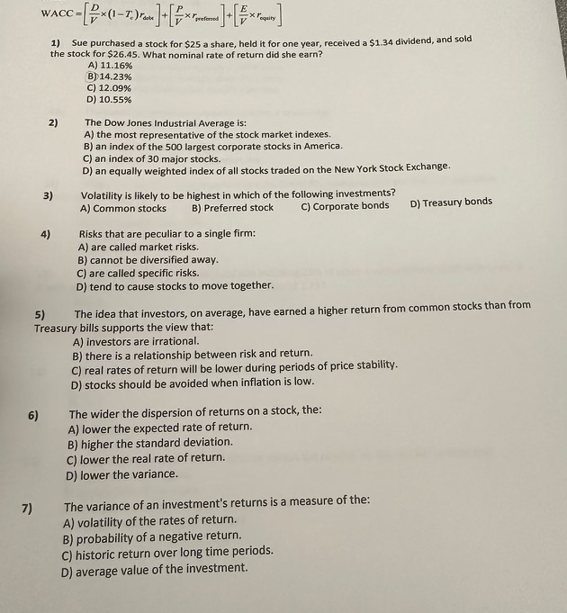  WACC =[DV(1-Te)rdotk]+[PVrprefermed]+[EVrequily] Sue purchased a stock for $25 a share, held