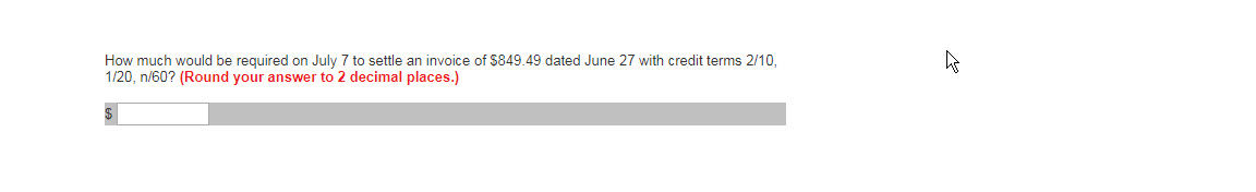 How much would be required on July 7 to settle an