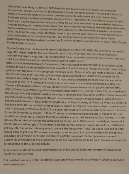 money market instruments. You are an analyst in the insurance industry and