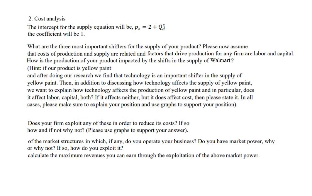  2. Cost analysis The intercept for the supply equation will be,