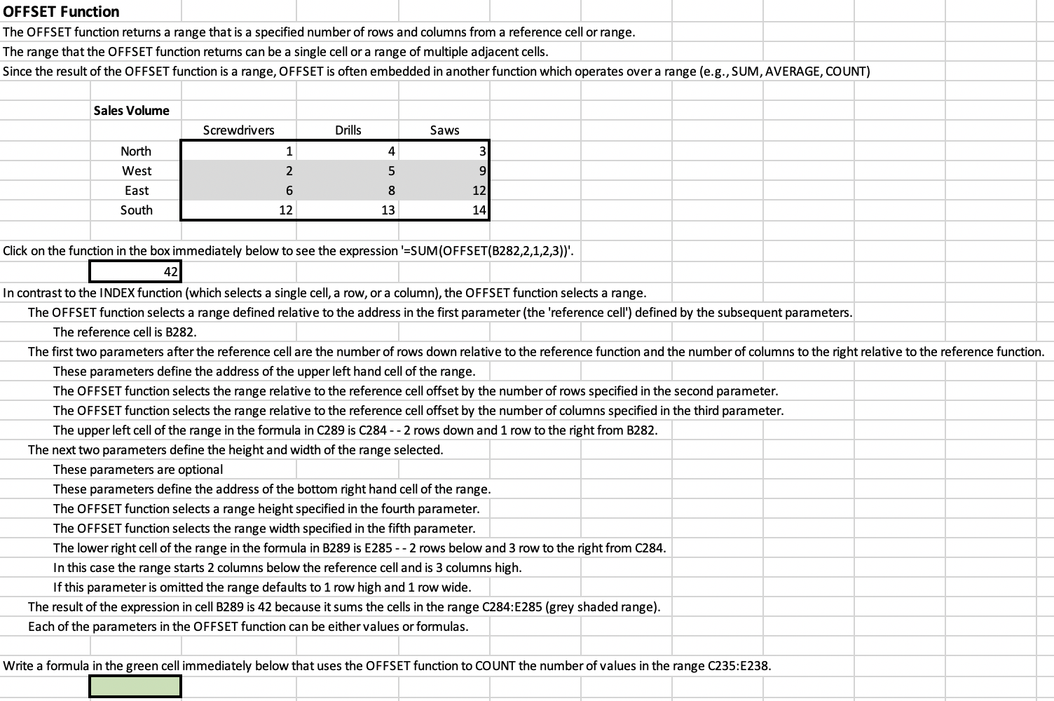 values can be either vertical (one-column wide range) or horizontal (one-row high