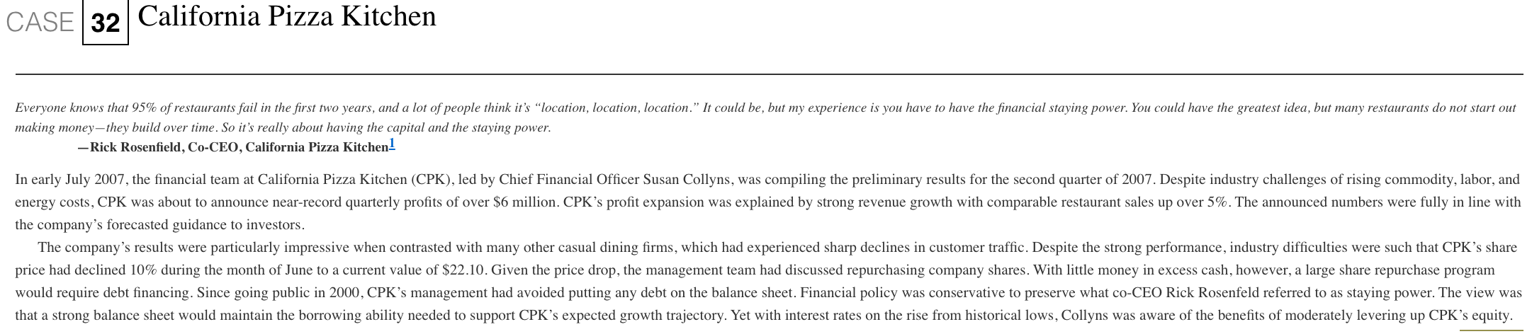 Using the scenarios in case Exhibit 9, what role does leverage play