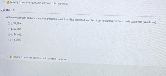  Moving to another question will save this response. Question 8 At