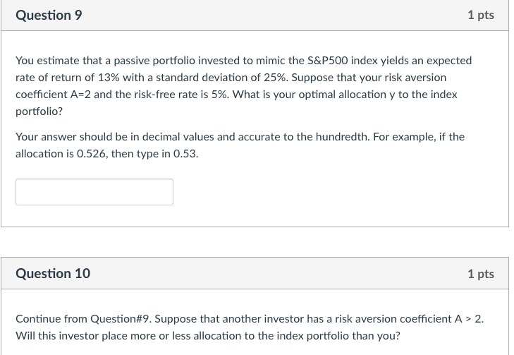Please answer Question 9 Question9 1 pts You estimate that a