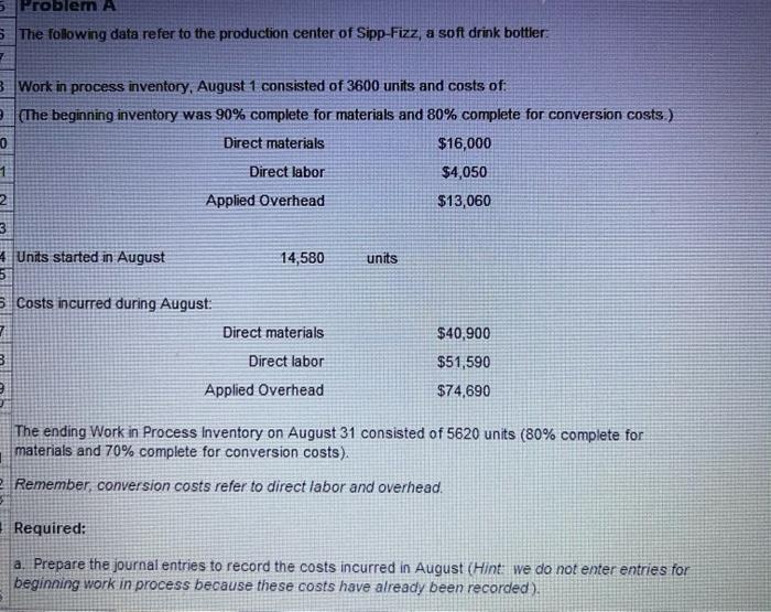  5 Problem A 5 The folowing data refer to the production