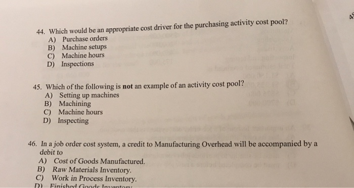  44. Which would be an appropriate cost driver for the purchasing