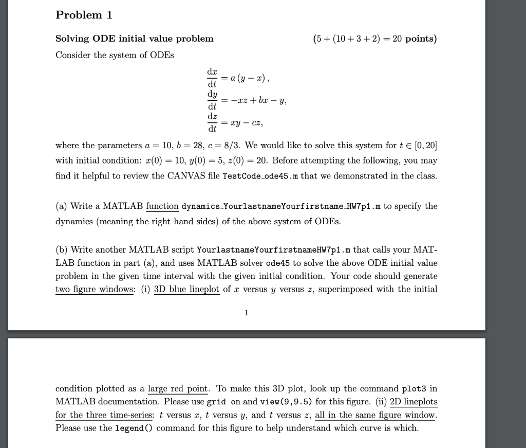  Problem 1 (5+ (10 +3+2) = 20 points) Solving ODE initial