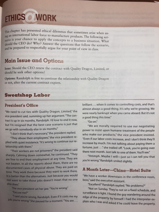  ETHICS WORK e chapter has presented ethical dilemmas that sometimes arise