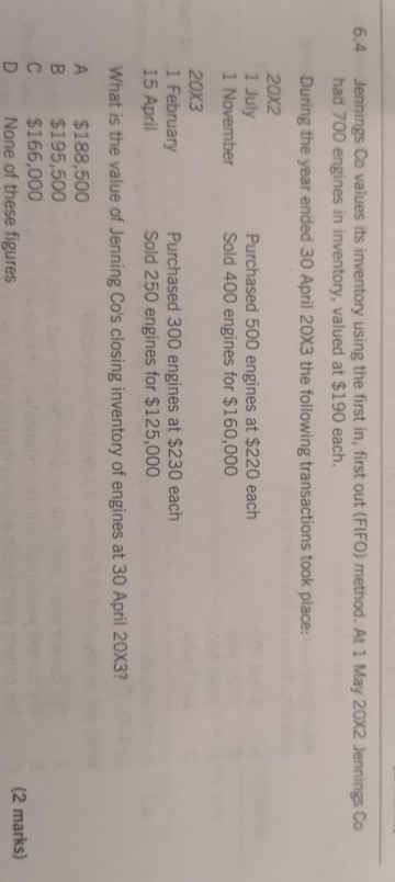 6.4 Jennings Co values its inventory using the first in, first