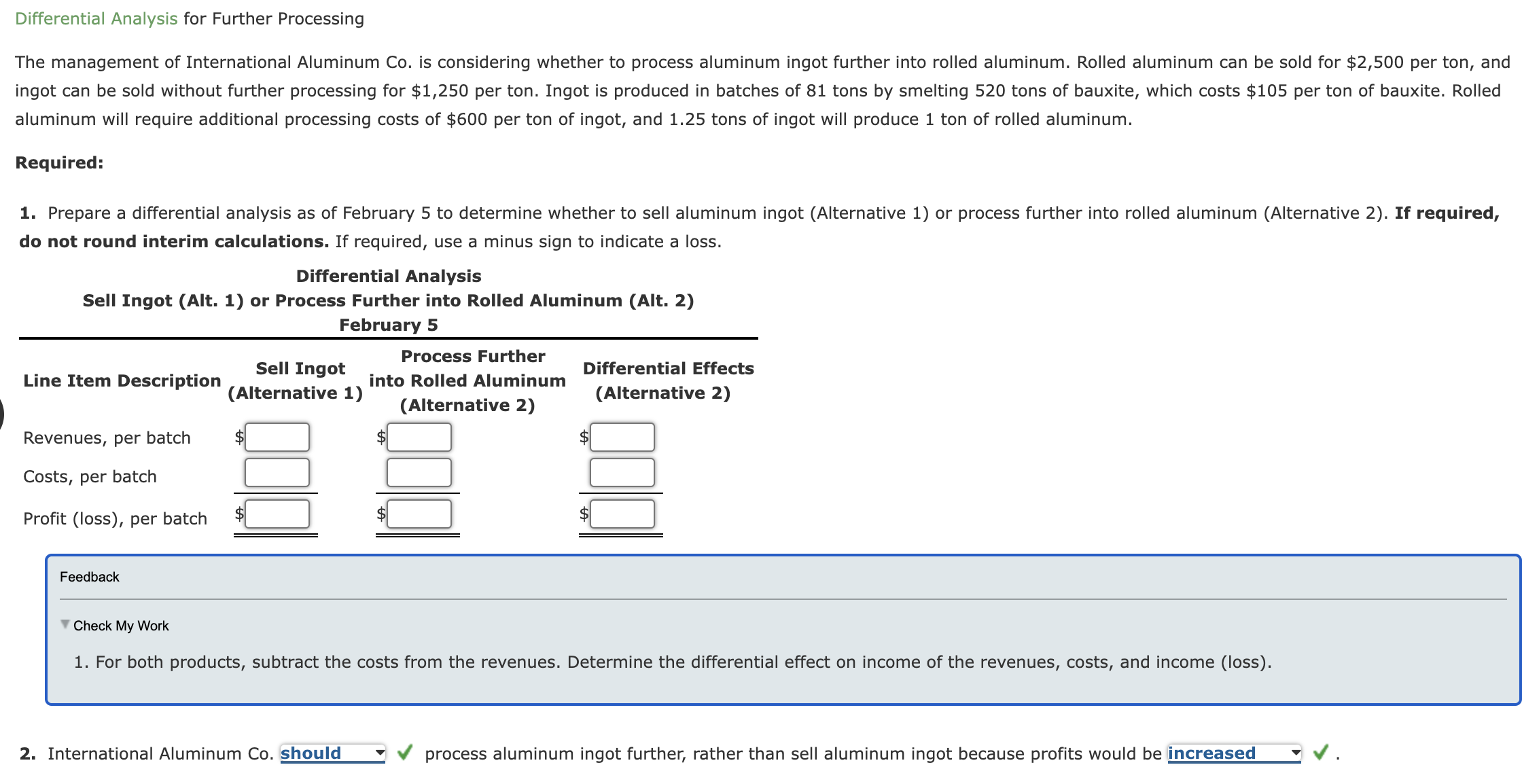  Differential Analysis for Further Processing aluminum will require additional processing costs