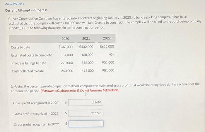  View Policies Current Attempt in Progress Culver Construction Company has entered