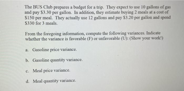  please answer a,b,c and d The BUS Club prepares a budget
