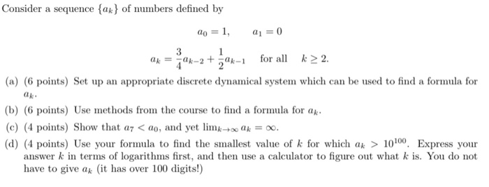  Consider a sequence {ak} of numbers defined by 0o = 1,