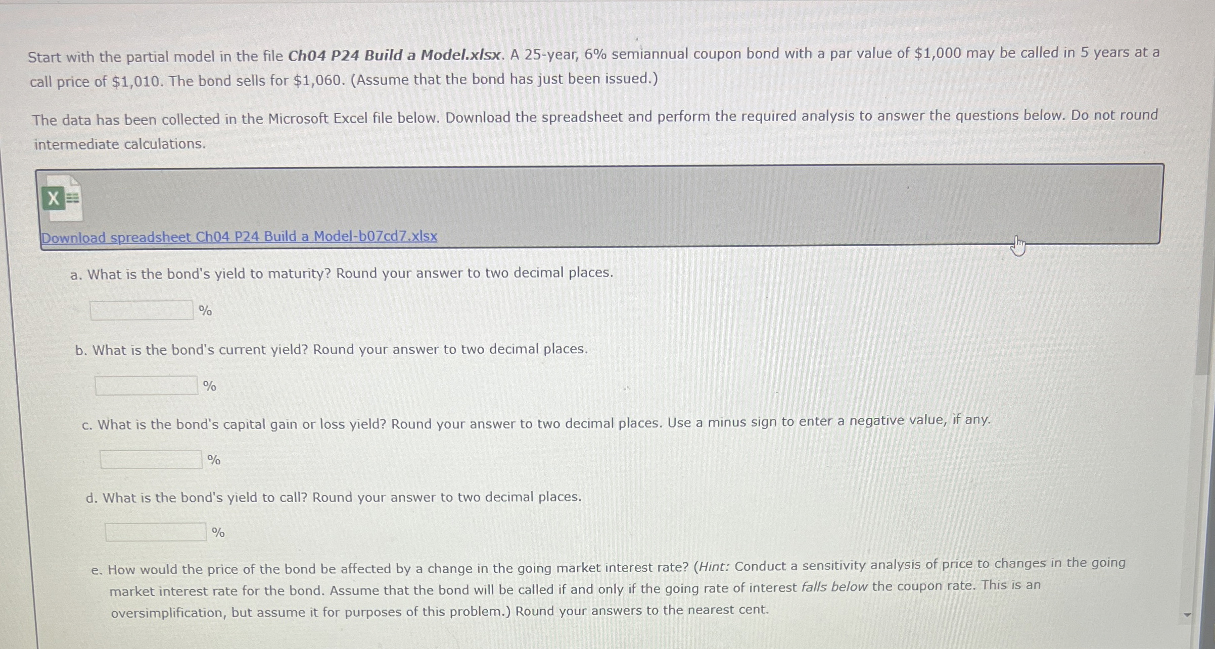  Excel Activity: Bond Valuation Start with the partial model in the