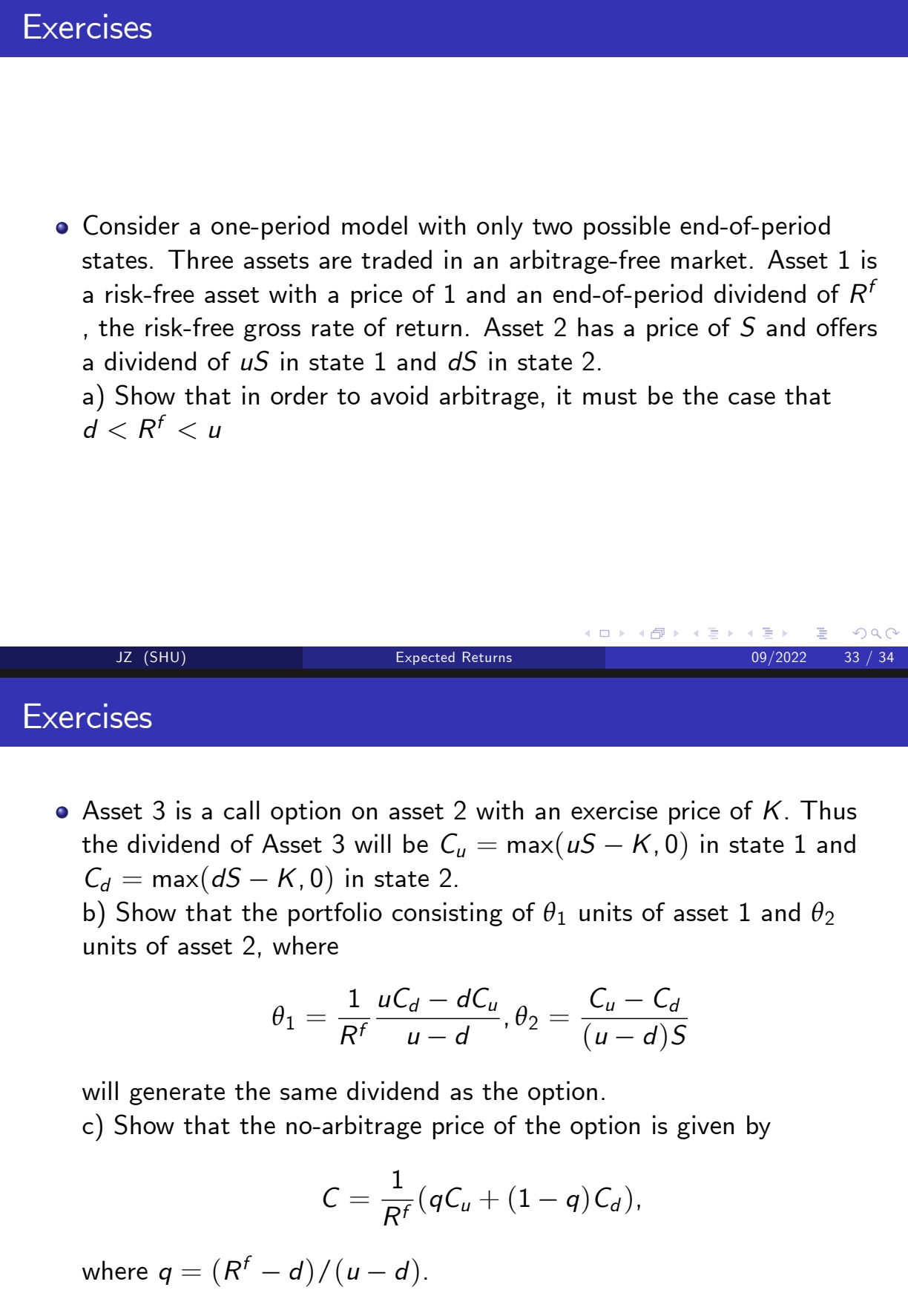  Consider a one-period model with only two possible end-of-period states. Three