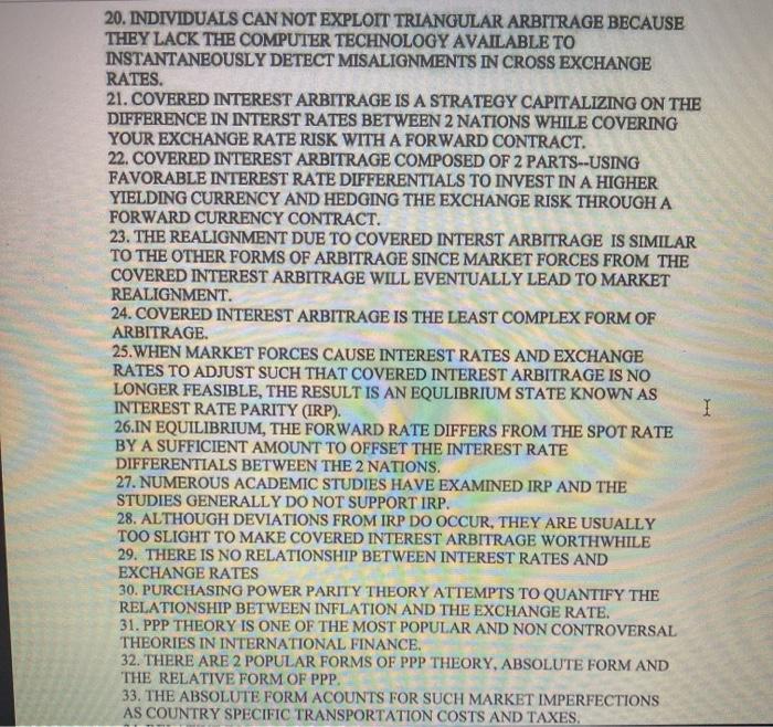 true or false 20. INDIVIDUALS CAN NOT EXPLOIT TRIANGULAR ARBITRAGE BECAUSE THEY