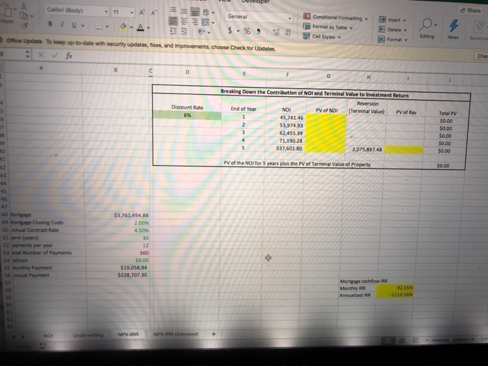 will buy the property now (Year 0), collect NOI for 5 years