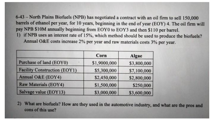 data for algae and corn to back up your answer. Cash outflows