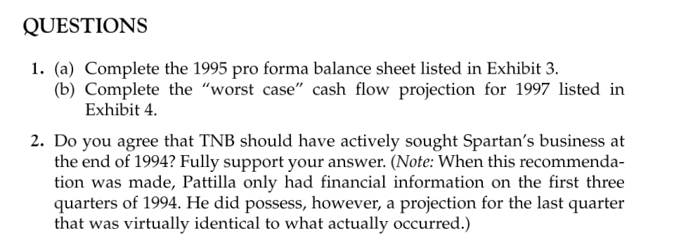 Question #2 QUESTIONS 1. (a) Complete the 1995 pro forma balance sheet