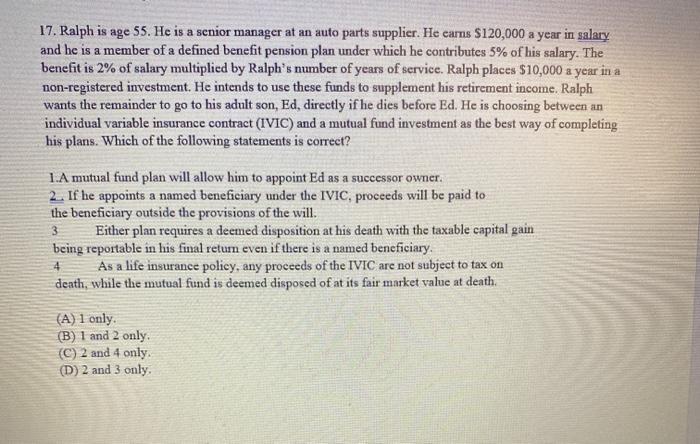 an income eventually. He is considering a guaranteed investment certificate (GIC). His