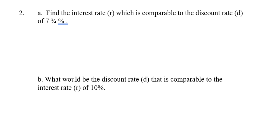 2. a. Find the interest rate (r) which is comparable to