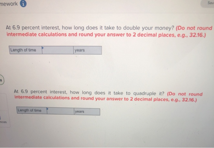  mework Save At 6.9 percent interest, how long does it take