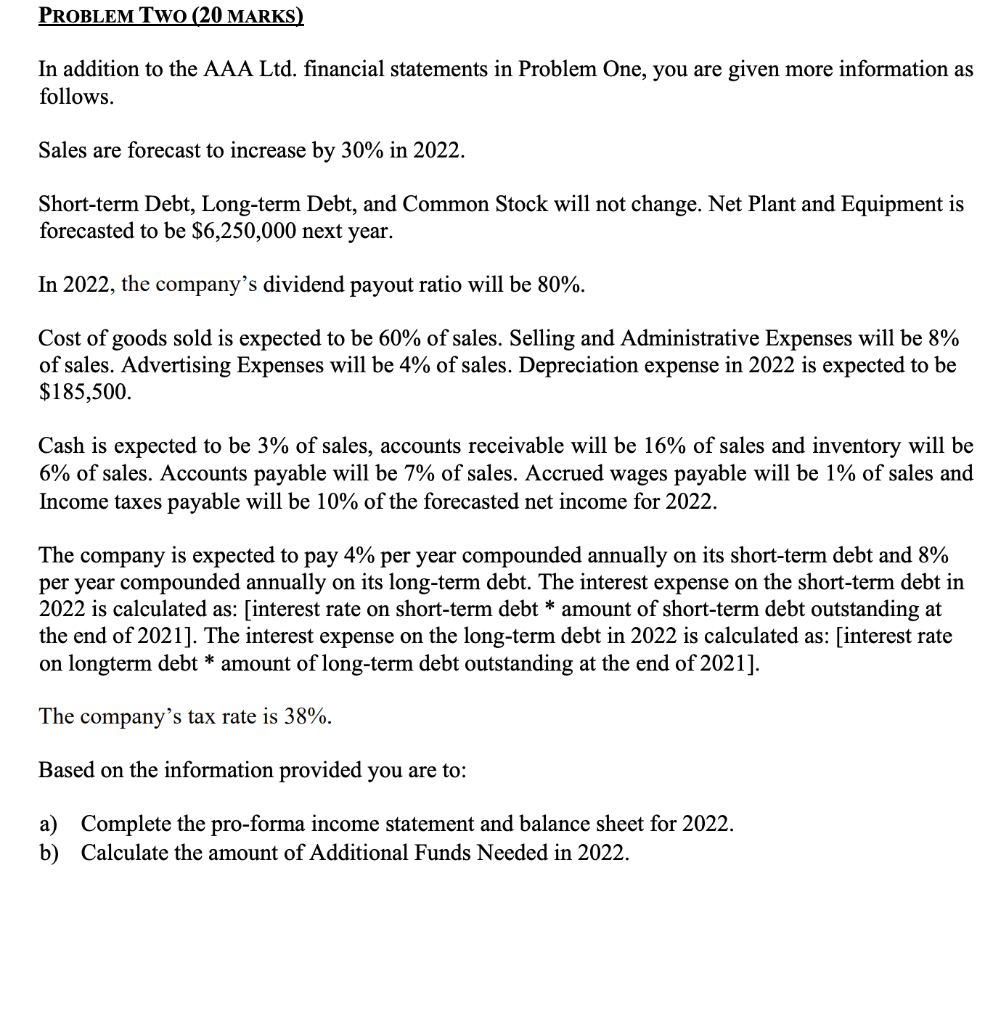 please solve using excel and show work thank you PROBLEM Two (20