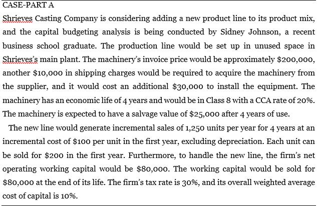  use excel for this problem and show all formulas. thanks CASE-PARTA