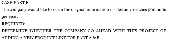 Shrieves Casting Company is considering adding a new product line to its