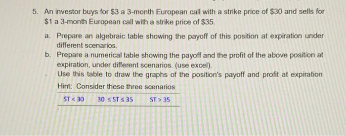  **please graph using excel and include formula** 5. An investor buys